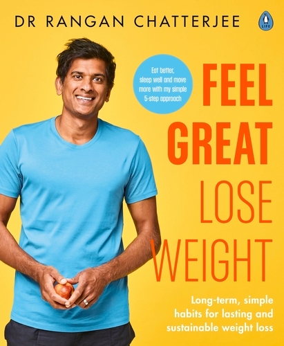 Book cover of Feel Great Lose Weight by Rangan Chatterjee