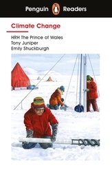 Book cover of Penguin Readers Level 3: Climate Change (ELT Graded Reader) by HRH The Prince Charles, Prince of Wales, Tony Juniper, Emily Shuckburgh