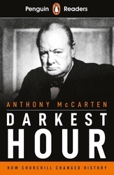 Book cover of Penguin Readers Level 6: Darkest Hour (ELT Graded Reader) by Anthony McCarten