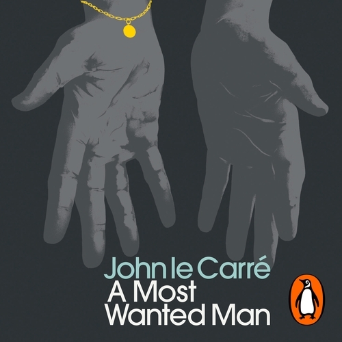 Book cover of A Most Wanted Man by John le Carré