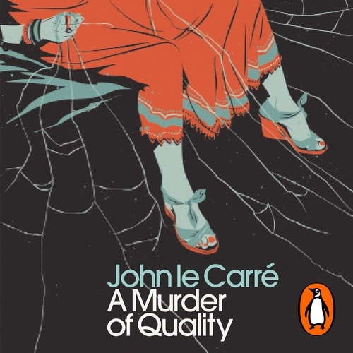 Book cover of A Murder of Quality by John le Carré