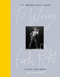 Book cover of 'Til Wrong Feels Right by Iggy Pop