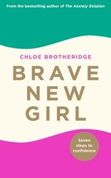 Book cover of Brave New Girl by Chloe Brotheridge