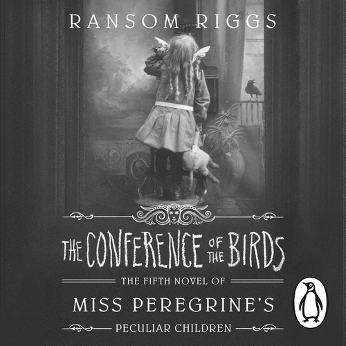 Book cover of The Conference of the Birds by Ransom Riggs