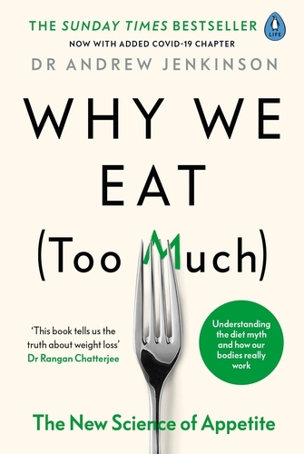 Book cover of Why We Eat (Too Much) by Andrew Jenkinson