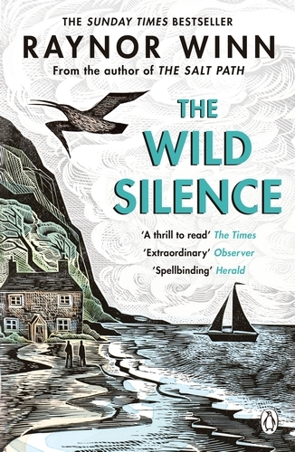 Book cover of The Wild Silence by Raynor Winn