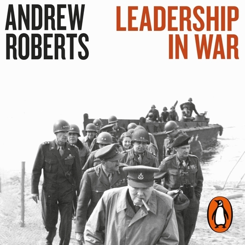 Book cover of Leadership in War by Andrew Roberts