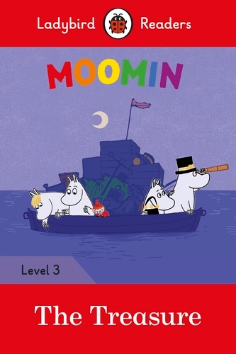 Book cover of Ladybird Readers Level 3 - Moomin - The Treasure (ELT Graded Reader) by Ladybird, Tove Jansson