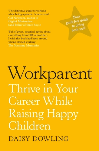 Book cover of Workparent by Daisy Dowling