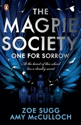 Book cover of The Magpie Society: One for Sorrow by Amy McCulloch, Zoe Sugg