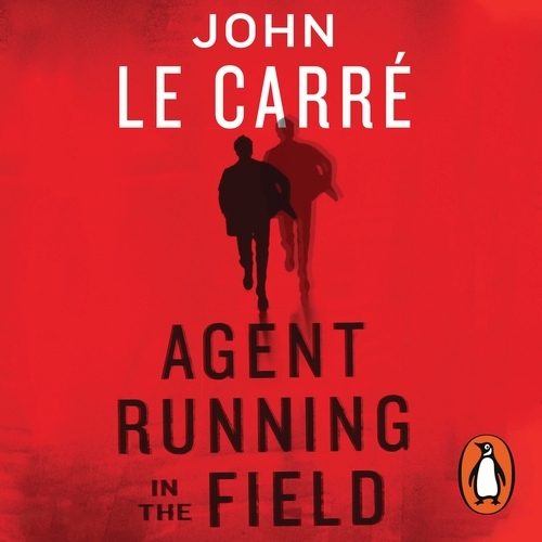Book cover of Agent Running in the Field by John le Carré