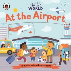 Book cover of Little World: At the Airport