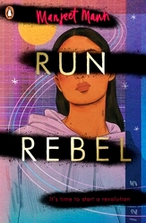 Book cover of Run, Rebel by Manjeet Mann
