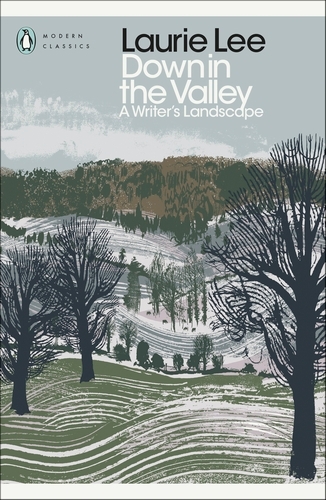 Book cover of Down in the Valley by Laurie Lee