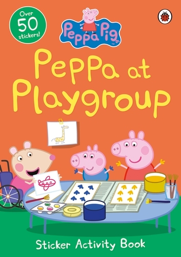 Book cover of Peppa Pig: Peppa at Playgroup Sticker Activity Book by Peppa Pig