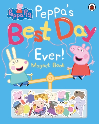 Book cover of Peppa Pig: Peppa's Best Day Ever by Peppa Pig