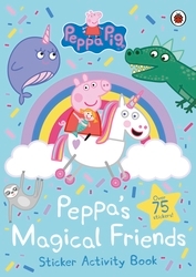 Book cover of Peppa Pig: Peppa's Magical Friends Sticker Activity by Peppa Pig