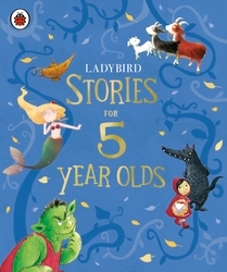 Book cover of Ladybird Stories for Five Year Olds by Ladybird
