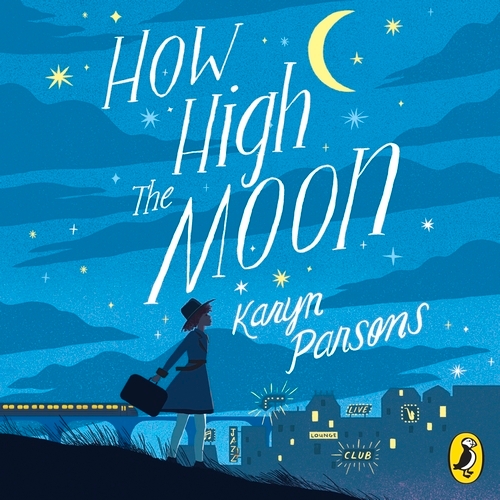 Book cover of How High The Moon by Karyn Parsons