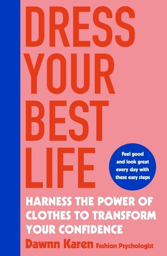 Book cover of Dress Your Best Life by Dawnn Karen