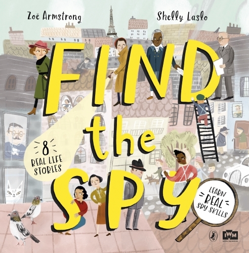 Book cover of Find The Spy by Zoë Armstrong