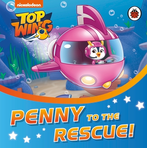 Book cover of Top Wing: Penny to the Rescue! by Top Wing