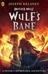 Book cover of Brother Wulf: Wulf's Bane by Joseph Delaney
