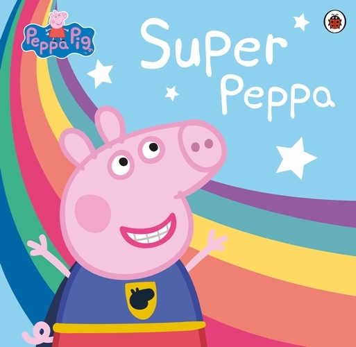 Book cover of Peppa Pig: Super Peppa! by Peppa Pig