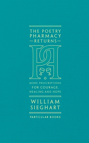 Book cover of The Poetry Pharmacy Returns by William Sieghart
