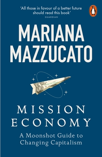Book cover of Mission Economy by Mariana Mazzucato