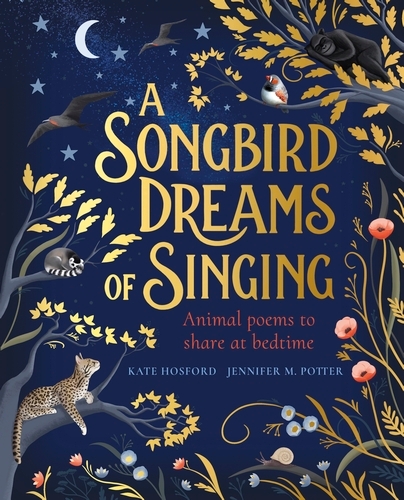 Book cover of A Songbird Dreams of Singing by Kate Hosford