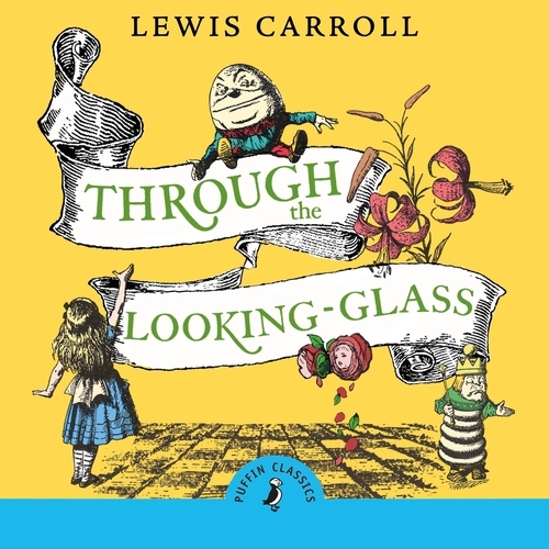 Book cover of Through the Looking Glass and What Alice Found There by Lewis Carroll
