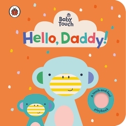 Book cover of Baby Touch: Hello, Daddy! by Ladybird