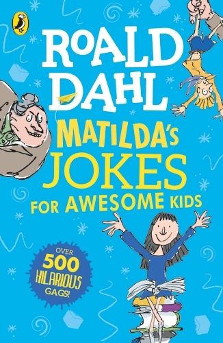 Book cover of Matilda's Jokes For Awesome Kids by Roald Dahl