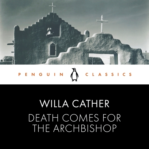 Book cover of Death Comes for the Archbishop by Willa Cather
