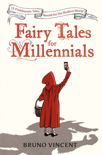 Book cover of Fairy Tales for Millennials by Bruno Vincent