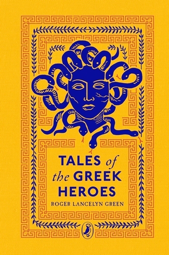 Book cover of Tales of the Greek Heroes by Roger Lancelyn Green
