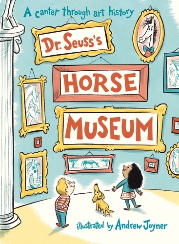 Book cover of Dr. Seuss's Horse Museum by Dr. Seuss