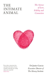 Book cover of The Intimate Animal by Justin Garcia