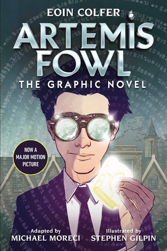 Book cover of Artemis Fowl: The Graphic Novel (New) by Eoin Colfer, Michael Moreci