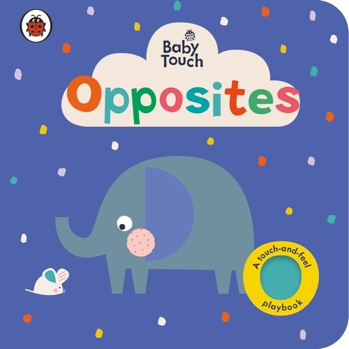 Book cover of Baby Touch: Opposites by Ladybird