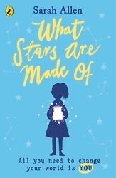 Book cover of What Stars Are Made Of by Sarah Allen