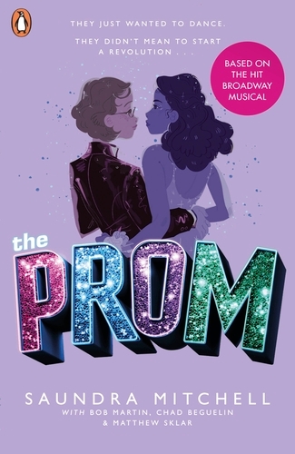 Book cover of The Prom by Saundra Mitchell, Matthew Sklar, Chad Beguelin, Bob Martin