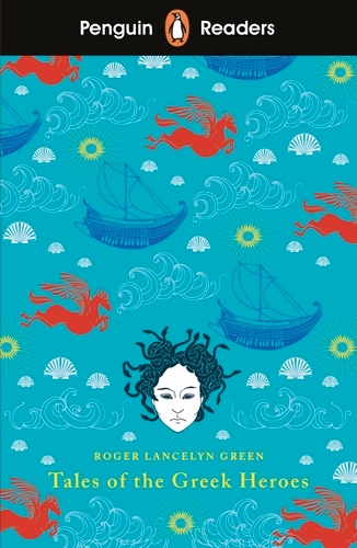 Book cover of Penguin Readers Level 7: Tales of the Greek Heroes (ELT Graded Reader) by Roger Lancelyn Green