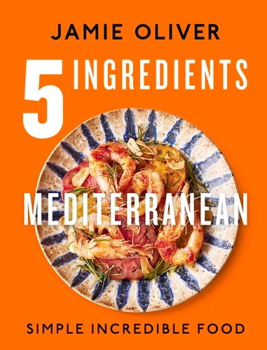 Book cover of 5 Ingredients Mediterranean by Jamie Oliver