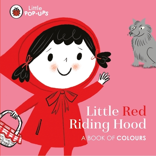 Book cover of Little Pop-Ups: Little Red Riding Hood