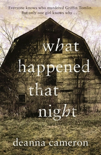 Book cover of What Happened That Night by Deanna Cameron