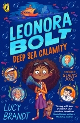 Book cover of Leonora Bolt: Deep Sea Calamity by Lucy Brandt