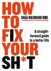 Book cover of How to Fix Your Sh*t by Sháá Wasmund