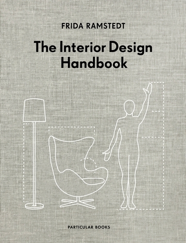 Book cover of The Interior Design Handbook by Frida Ramstedt